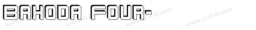 Bahoda Four字体转换